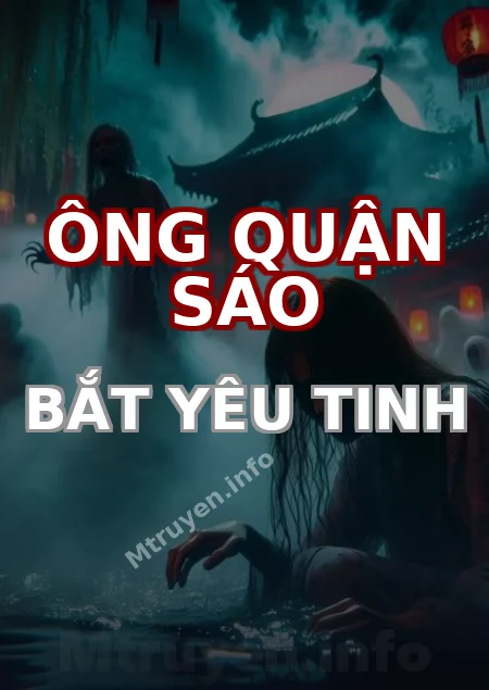 Ông Quận Sáo Bắt Yêu Tinh