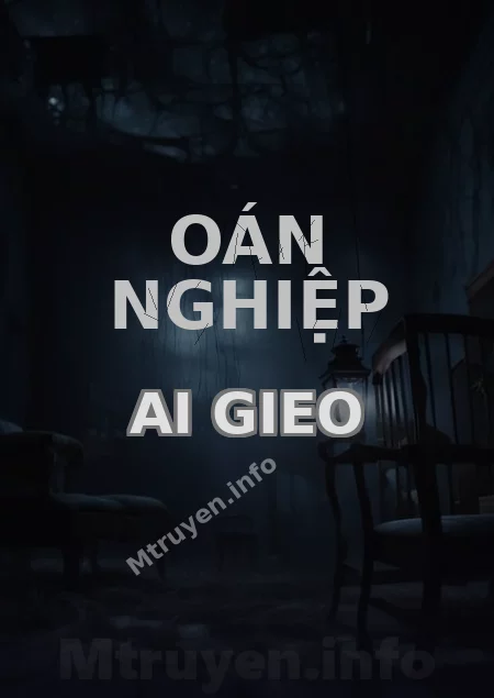 Oán Nghiệp Ai Gieo