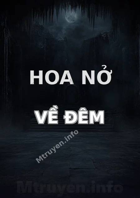 Hoa Nở Về Đêm
