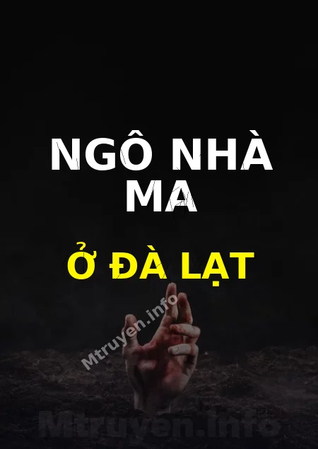 Ngô Nhà Ma Ở Đà Lạt