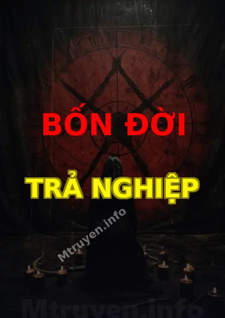 Bốn Đời Trả Nghiệp