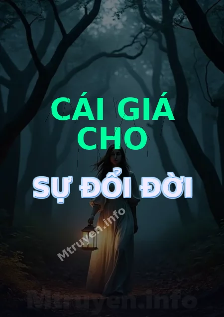 Cái Giá Cho Sự Đổi Đời