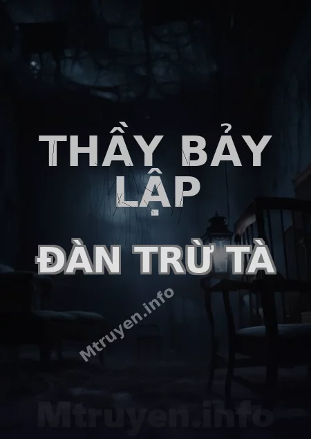 Thầy Bảy Lập Đàn Trừ Tà