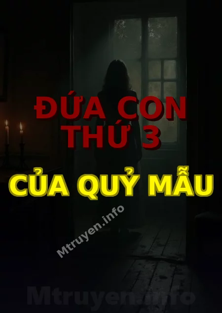 Đứa Con Thứ 3 Của Quỷ Mẫu