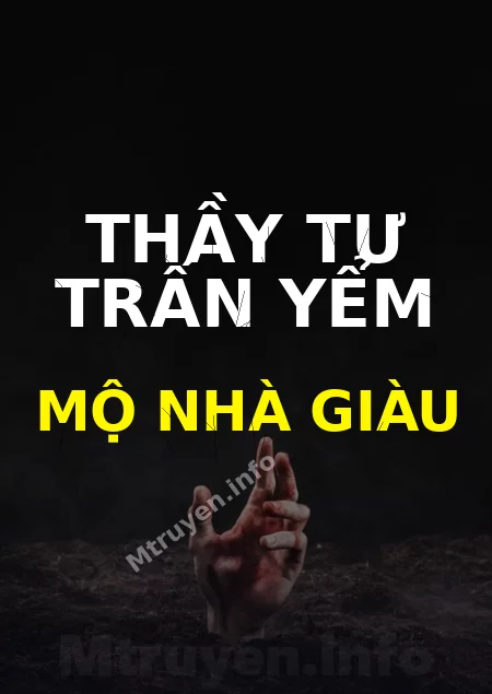 Thầy Tư Trấn Yểm Mộ Nhà Giàu