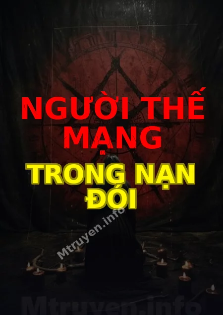 Người Thế Mạng Trong Nạn Đói