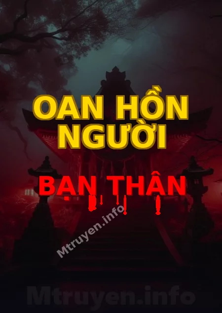 Oan Hồn Người Bạn Thân