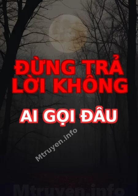 Đừng Trả Lời Không Ai Gọi Đâu