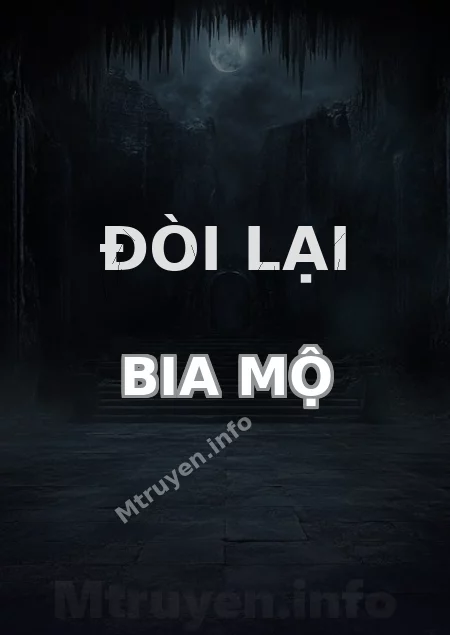 Đòi Lại Bia Mộ