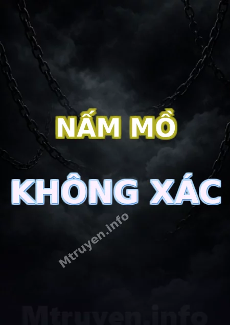 Nấm Mồ Không Xác