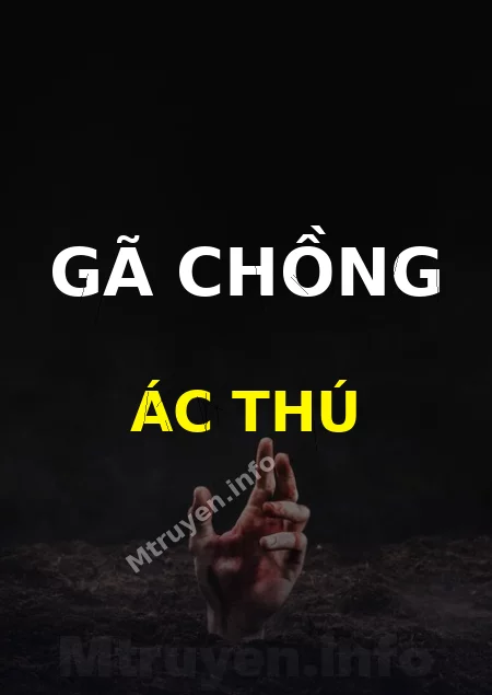 Gã Chồng Ác Thú