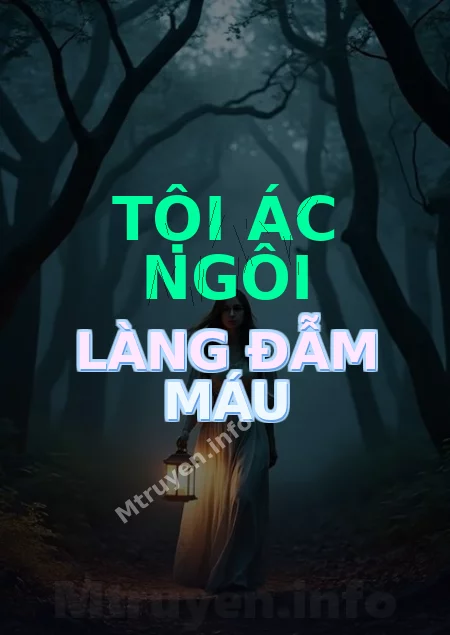 Tội Ác Ngôi Làng Đẫm Máu
