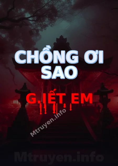 Chồng Ơi Sao G.iết Em