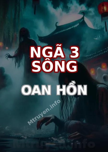 Ngã 3 Sông Oan Hồn