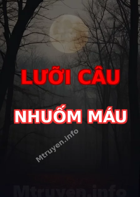 Lưỡi Câu Nhuốm Máu