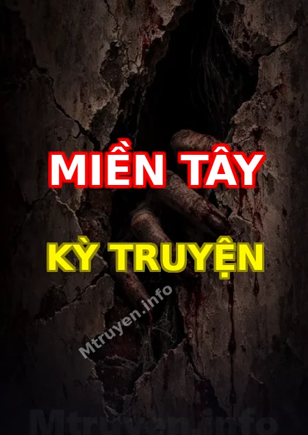 Miền Tây Kỳ Truyện