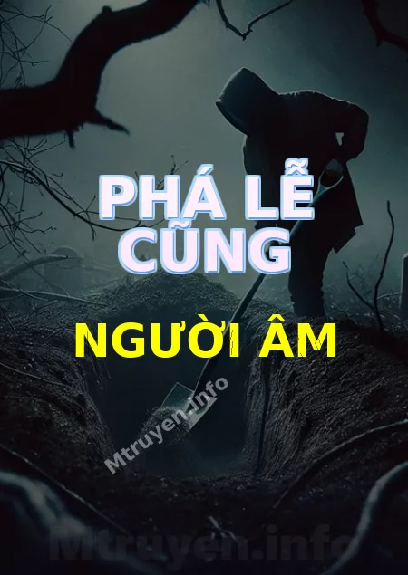 Phá Lễ Cũng Người Âm