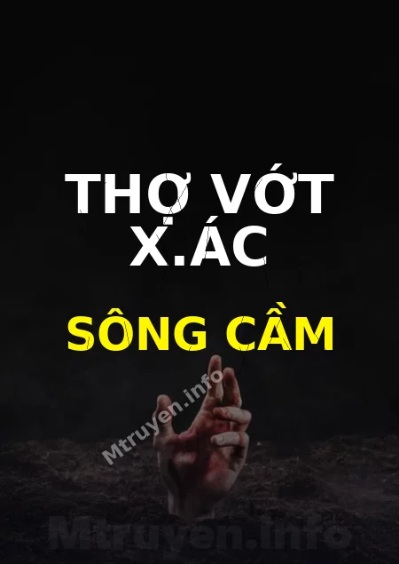 Thợ Vớt X.ác Sông Cầm