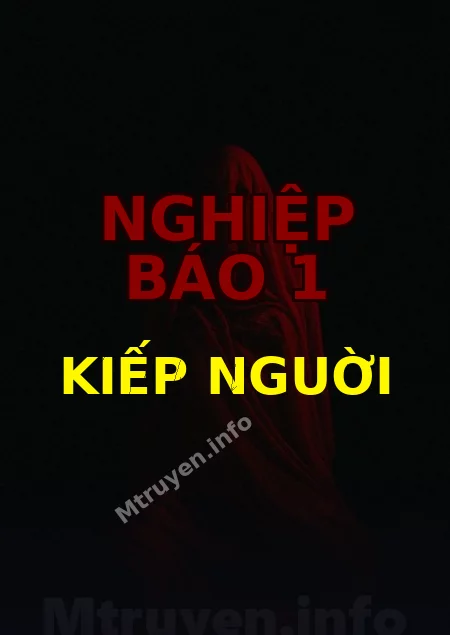 Nghiệp Báo 1 Kiếp Nguời