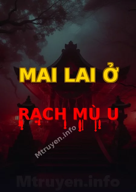 Mai Lai Ở Rạch Mù U