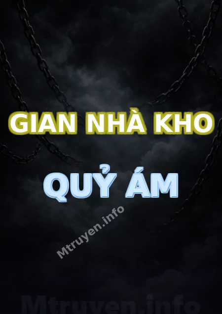 Gian Nhà Kho Quỷ Ám