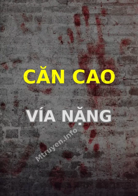 Căn Cao Vía Nặng
