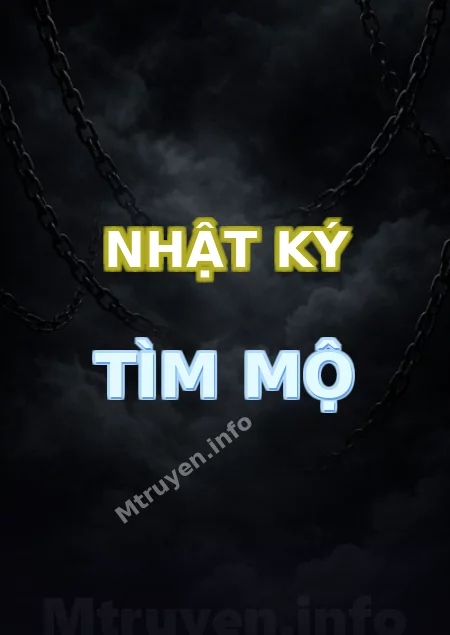 Nhật Ký Tìm Mộ
