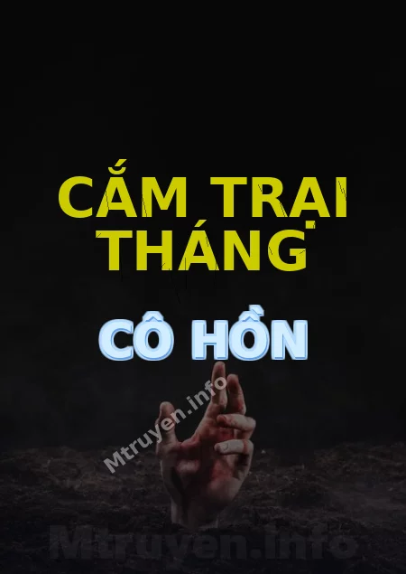 Cắm Trại Tháng Cô Hồn
