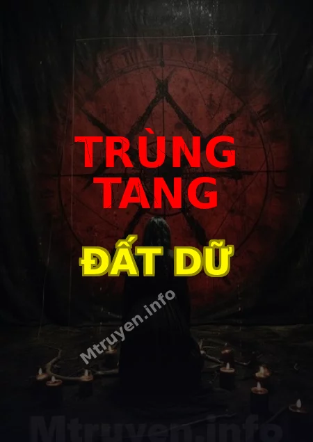 Trùng Tang Đất Dữ