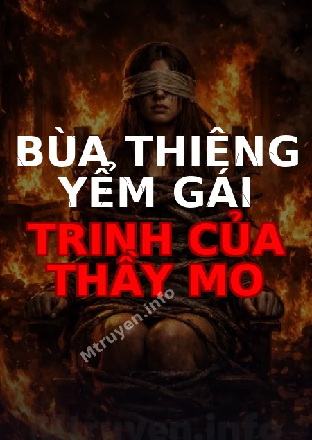 Bùa Thiêng Yểm Gái Trinh Của Thầy Mo