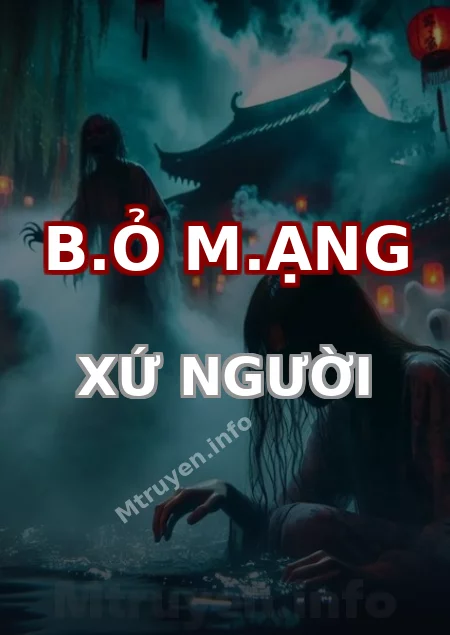 B.ỏ M.ạng Xứ Người