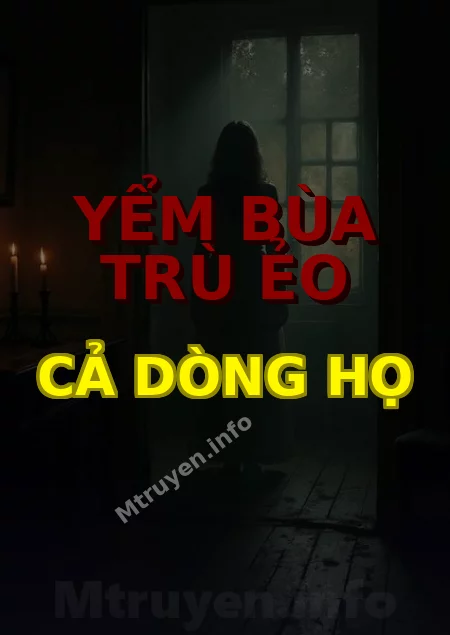 Yểm Bùa Trù Ẻo Cả Dòng Họ