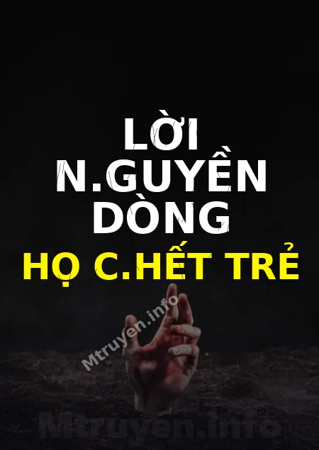 Lời N.guyền Dòng Họ C.hết Trẻ