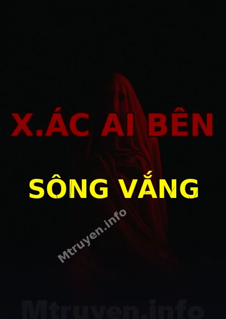 X.ác Ai Bên Sông Vắng