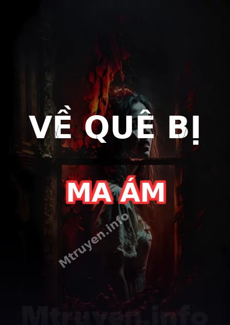 Về Quê Bị Ma Ám