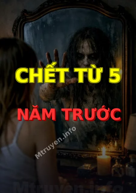 Chết Từ 5 Năm Trước