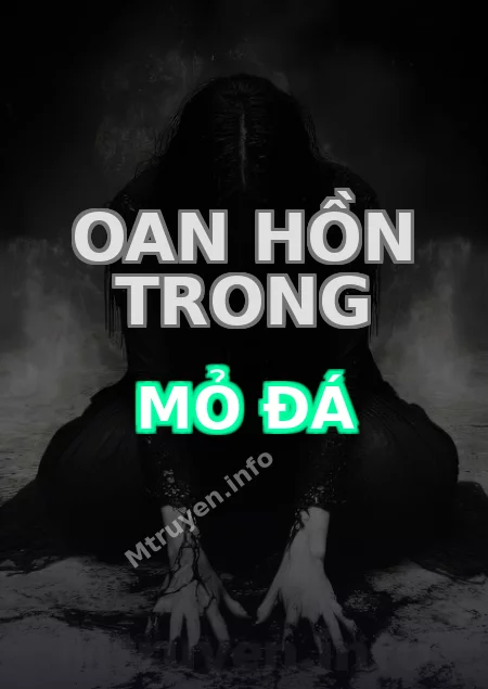 Oan Hồn Trong Mỏ Đá