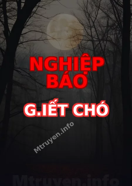 Nghiệp Báo G.iết Chó