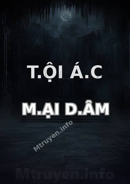 T.ội Á.c M.ại D.âm