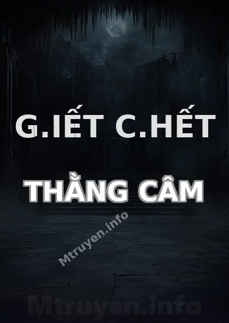 G.iết C.hết Thằng Câm