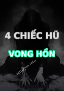 4 Chiếc Hũ Vong Hồn