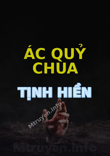 Ác Quỷ Chùa Tịnh Hiền