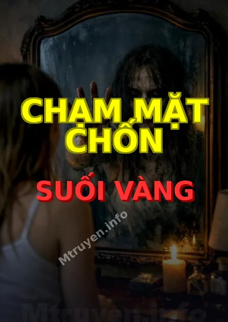 Chạm Mặt Chốn Suối Vàng