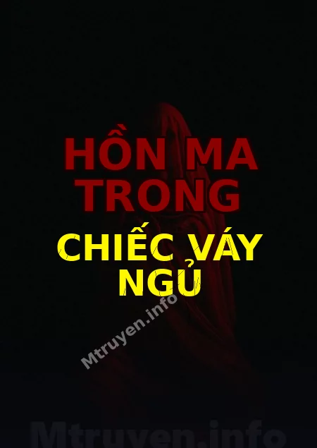 Hồn Ma Trong Chiếc Váy Ngủ