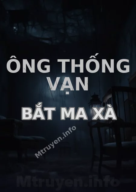 Ông Thống Vạn Bắt Ma Xà