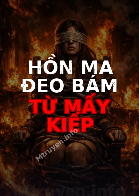 Hồn Ma Đeo Bám Từ Mấy Kiếp