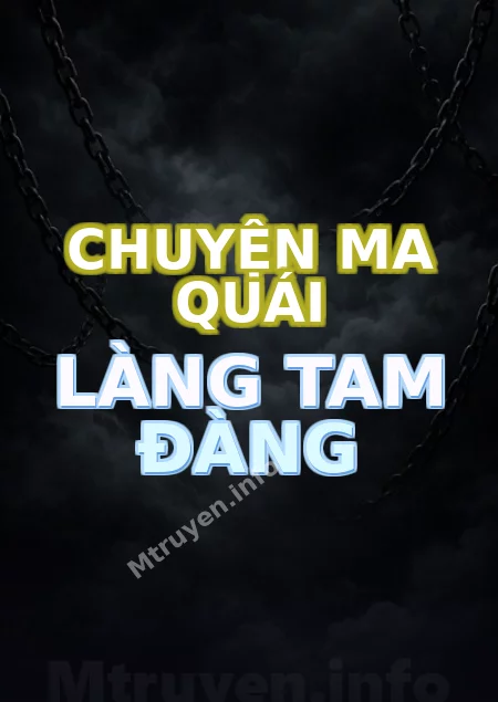 Chuyện Ma Quái Làng Tam Đàng