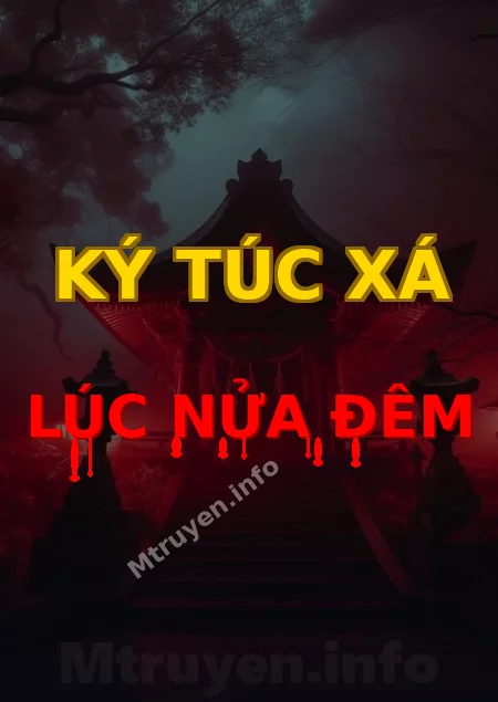 Ký Túc Xá Lúc Nửa Đêm