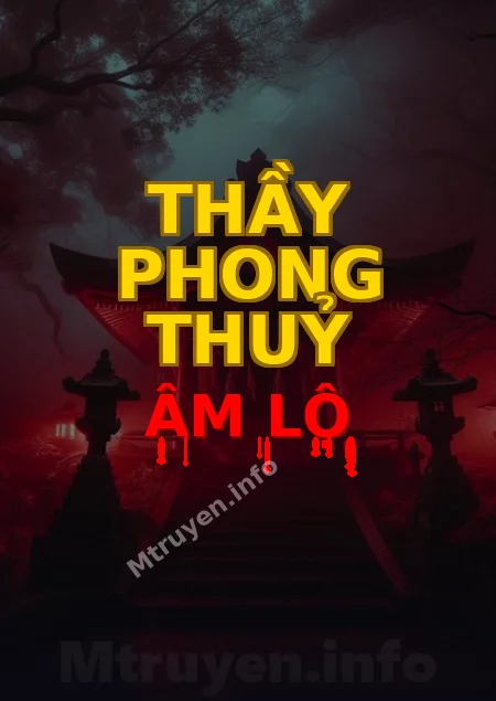 Thầy Phong Thuỷ Âm Lộ