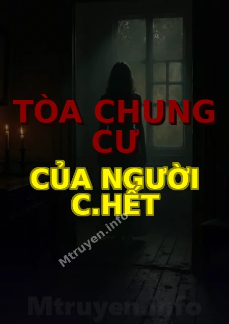 Tòa Chung Cư Của Người C.hết
